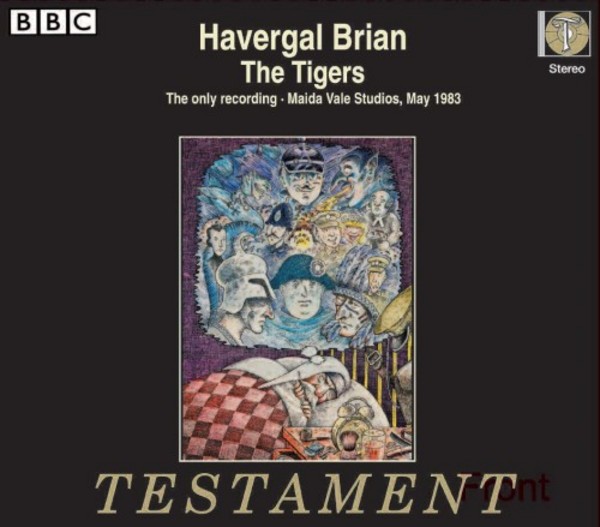 Havergal Brian - The Tigers | Testament SBT31496