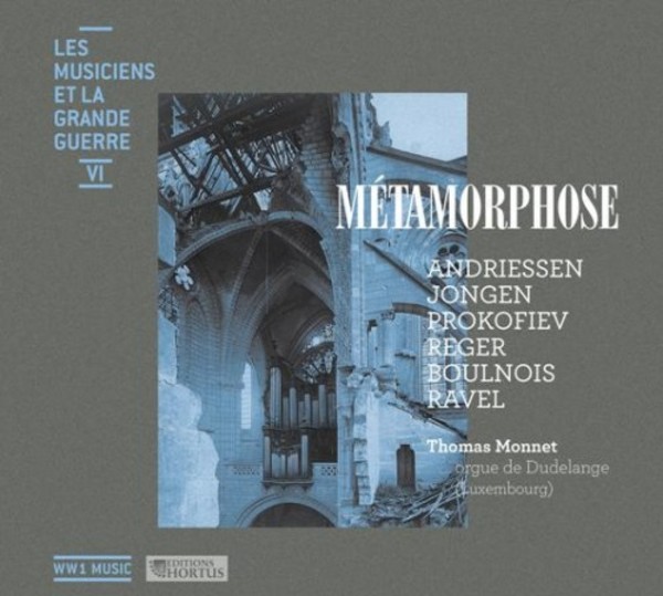 Les Musiciens et la Grande Guerre Vol.6: Metamorphose | Continuo Classics WW1706