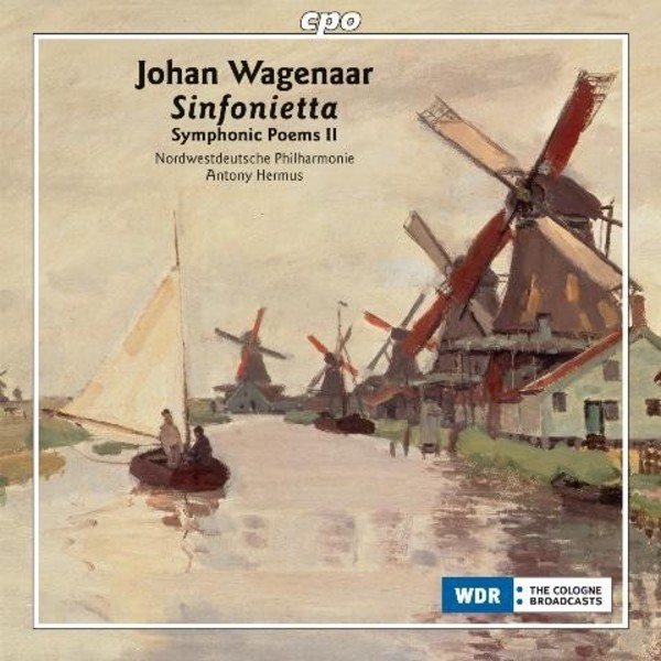 Johan Wagenaar - Sinfonietta: Symphonic Poems Vol.2 | CPO 7779332
