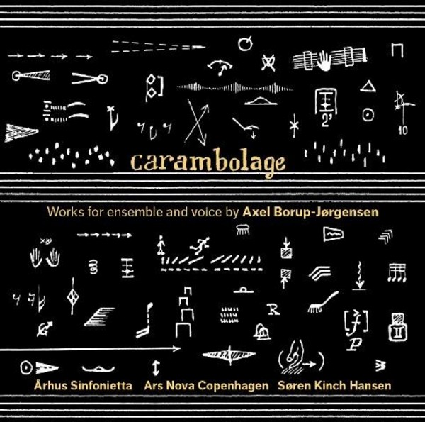 Axel Borup-Jorgensen - Carambolage (Works for ensemble and voice) | Dacapo 8226576