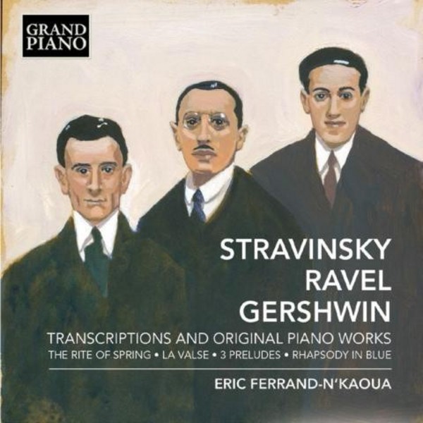 Stravinsky / Ravel / Gershwin - Transcriptions and Original Piano Works | Grand Piano GP696