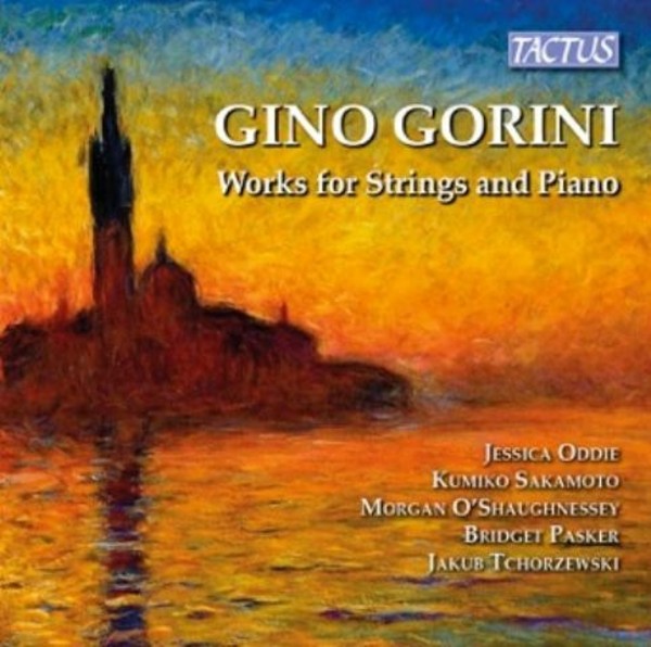 Gino Gorini - Works for Strings and Piano | Tactus TC910702