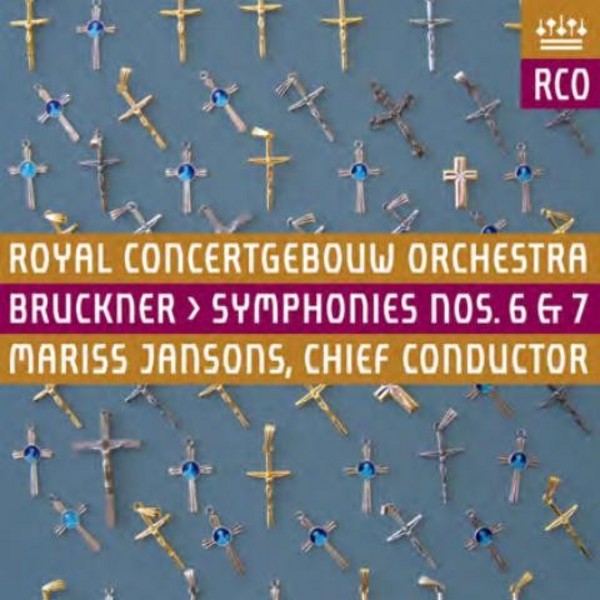 Bruckner - Symphonies Nos 6 & 7 | RCO Live RCO14005