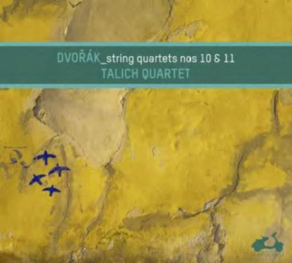 Dvorak - String Quartets Nos 10 & 11 | La Dolce Volta LDV18