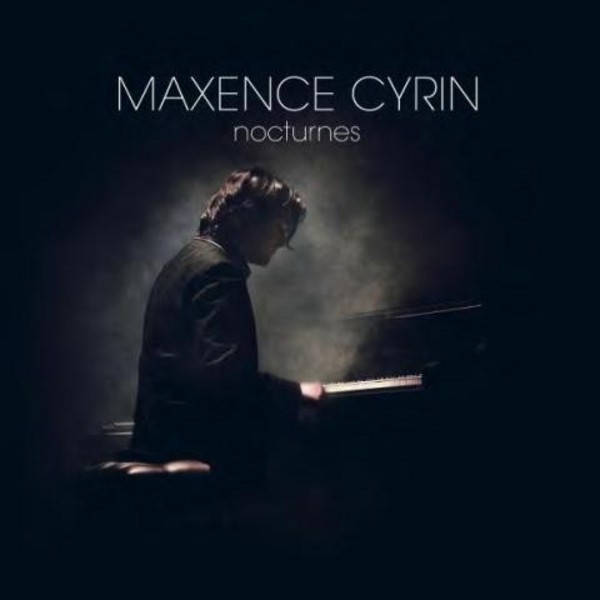 Maxence Cyrin - Nocturnes | Evidence Classics EVCD007