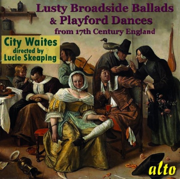 Lusty Broadside Ballads & Playford Dances from 17th Century England | Alto ALC1275