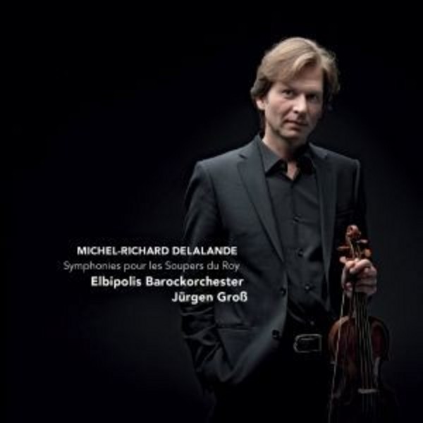 Michel-Richard de Lalande - Symphonies pour les Soupers du Roy | Challenge Classics CC72664