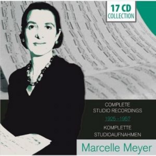 Marcelle Meyer: Complete Studio Recordings