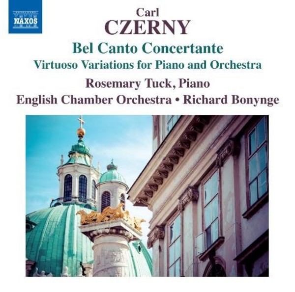 Czerny - Bel Canto Concertante: Virtuoso Variations for Piano and Orchestra