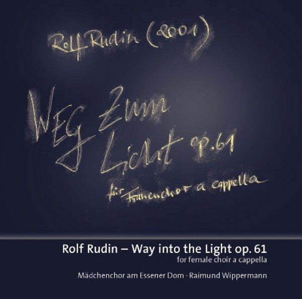 Rolf Rudin - Weg zum Licht | Rondeau ROP6104