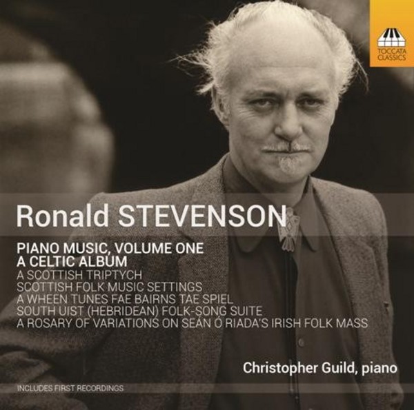 Ronald Stevenson - Piano Music Vol.1 | Toccata Classics TOCC0272