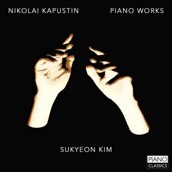 Nikolai Kapustin - Piano Works | Piano Classics PCL0082