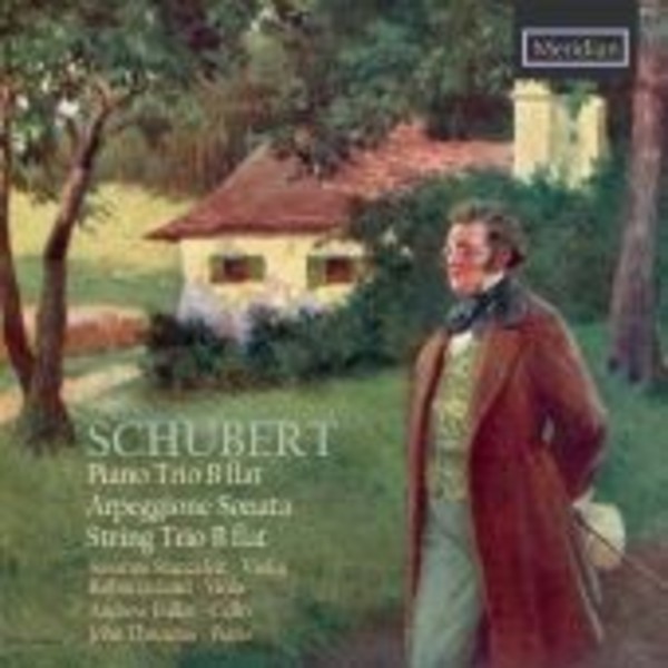 Schubert - Piano Trio, Arpeggione Sonata, String Trio