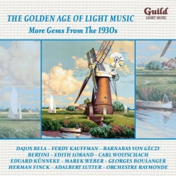 Golden Age of Light Music: More Gems from the 1930s  | Guild - Light Music GLCD5225