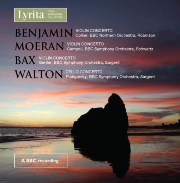 Benjamin / Moeran / Bax / Walton - Concertos
