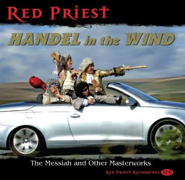 Handel in the Wind: The Messiah and other masterworks | Red Priest Recordings RP012