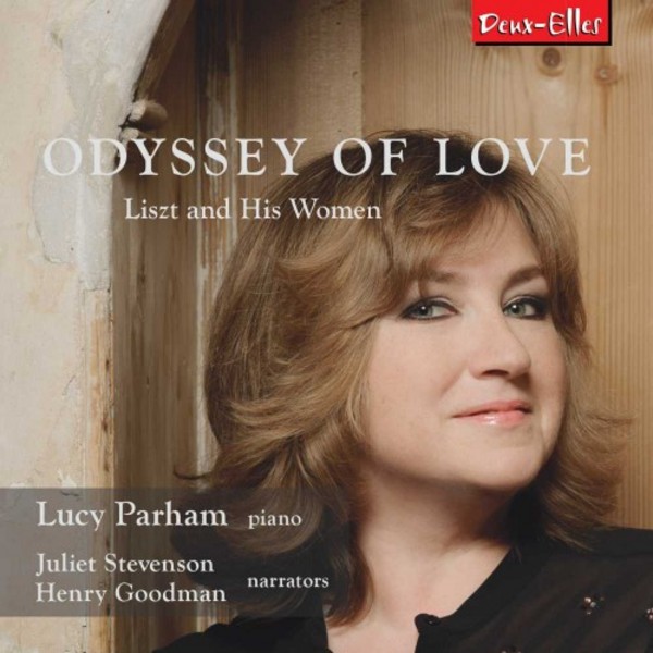 Odyssey of Love: Liszt and his Women | Deux Elles DXL1156