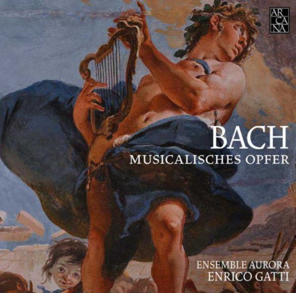 J S Bach - Musicalisches Opfer | Arcana A384