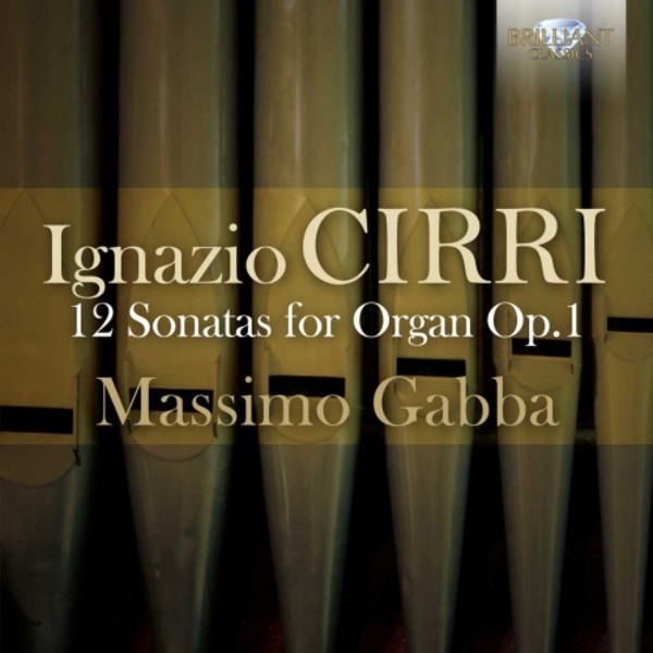 Ignazio Cirri - 12 Sonatas for Organ Op.1 | Brilliant Classics 94951