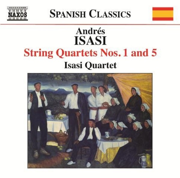 Andres Isasi - String Quartets Vol.3 | Naxos - Spanish Classics 8572462