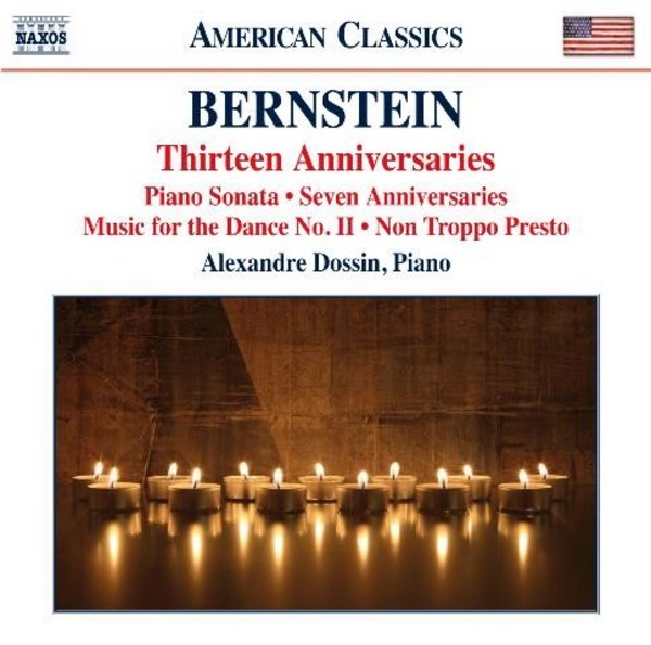 Bernstein - Thirteen Anniversaries and other works | Naxos - American Classics 8559756