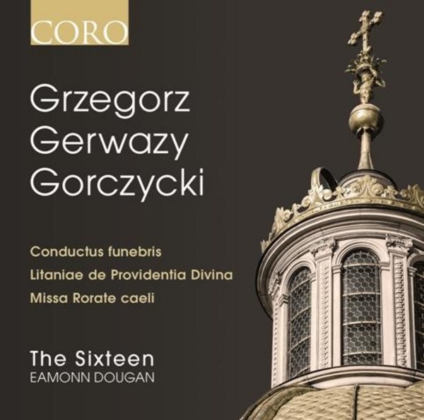 Grzegorz Gerwazy Gorczycki - Choral Works | Coro COR16130