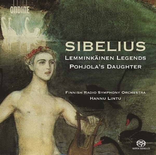Sibelius - Lemminkainen Legends, Pohjolas Daughter | Ondine ODE12625