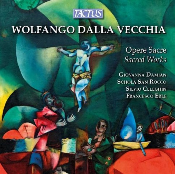 Wolfango dalla Vecchia - Sacred Works | Tactus TC920401
