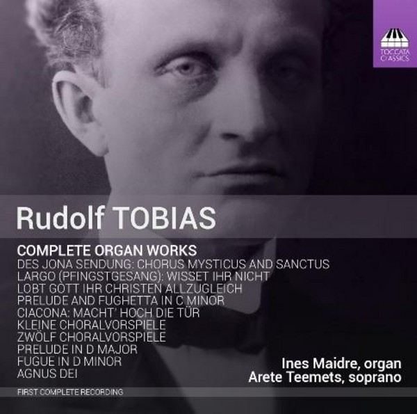 Rudolf Tobias - Complete Organ Works | Toccata Classics TOCC0288