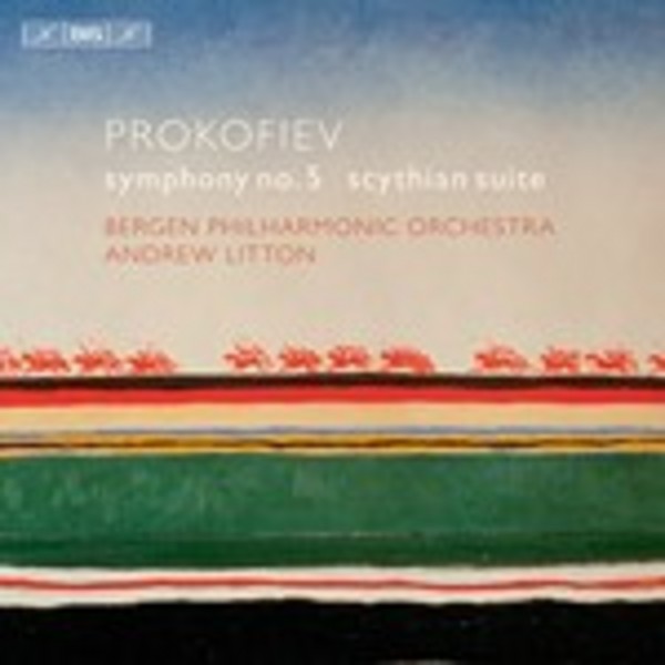 Prokofiev - Symphony No.5, Scythian Suite | BIS BIS2124