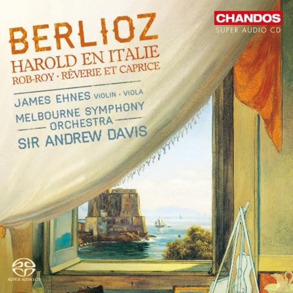 Berlioz - Harold in Italy, Rob Roy, Reverie et Caprice