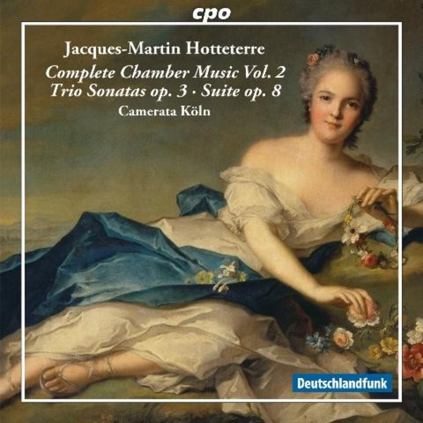 Hotteterre - Complete Chamber Music Vol.2 | CPO 7778672