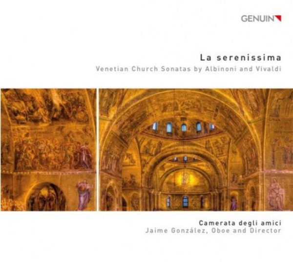 La serenissima: Venetian Church Sonatas by Albinoni and Vivaldi | Genuin GEN15332