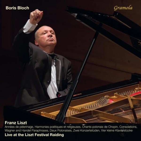 Boris Bloch: Live at the Liszt Festival Raiding | Gramola 99070