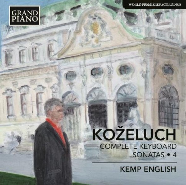 Leopold Kozeluch - Complete Keyboard Sonatas Vol.4 | Grand Piano GP645