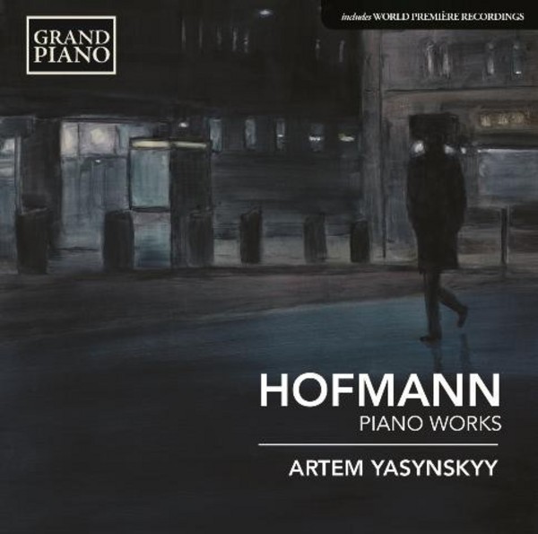 Josef Hofmann - Piano Works | Grand Piano GP675