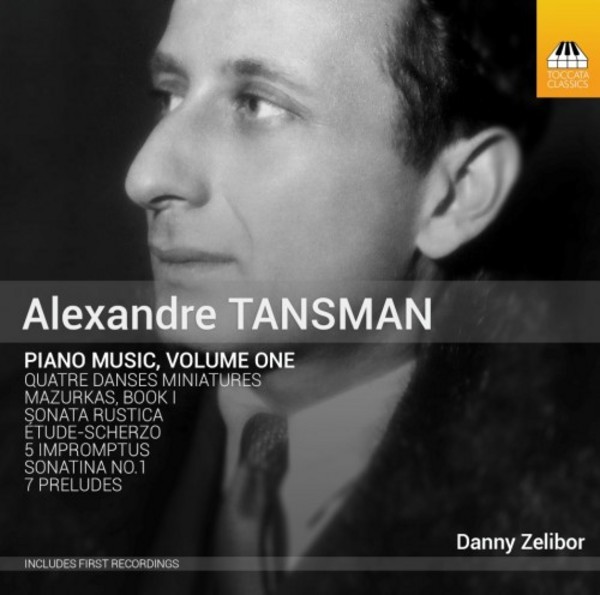 Alexandre Tansman - Piano Music Vol.1 | Toccata Classics TOCC0170