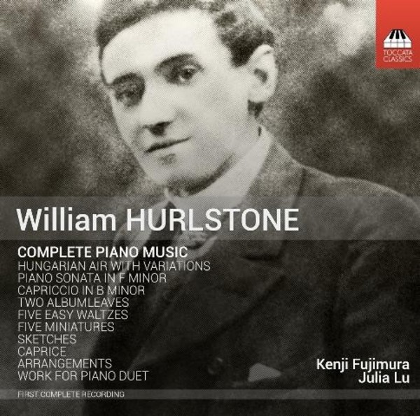 William Hurlstone - Complete Piano Music