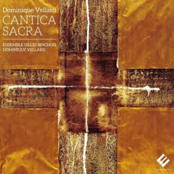 Dominique Vellard - Cantica Sacra | Evidence Classics EVCD009