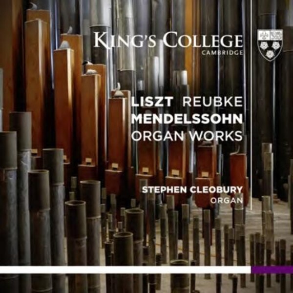 Liszt / Mendelssohn / Reubke - Organ Works