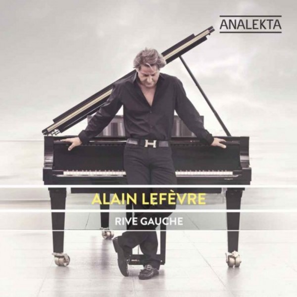 Alain Lefevre - Rive Gauche | Analekta AN29295