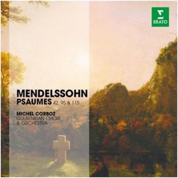 Mendelssohn - Psalms 42, 95 & 115 | Erato - The Erato Story 2564613860