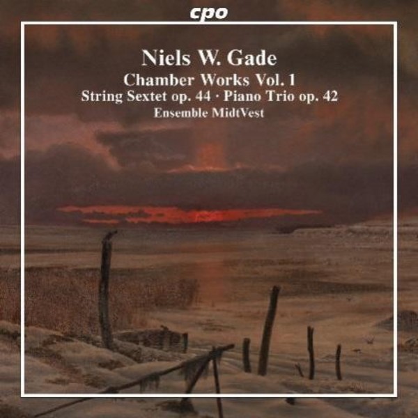 Niels Gade - Chamber Works Vol.1 | CPO 7771642