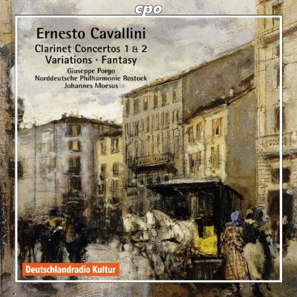 Ernesto Cavallini - Clarinet Concertos, Variations, Fantasy | CPO 7779482