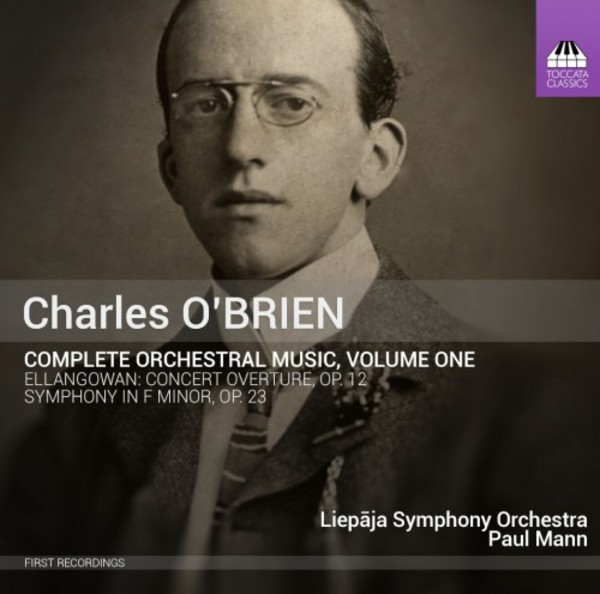 Charles OBrien - Complete Orchestral Music Vol.1 | Toccata Classics TOCC0262