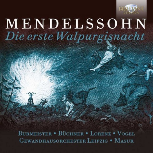 Mendelssohn - Die Erste Walpurgisnacht | Brilliant Classics 95119