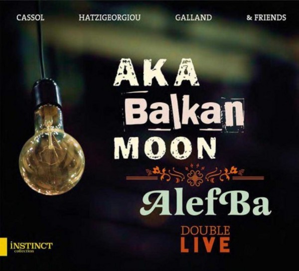 Double Live (Aka Balkan Moon/AlefBa) | Outhere OUT657