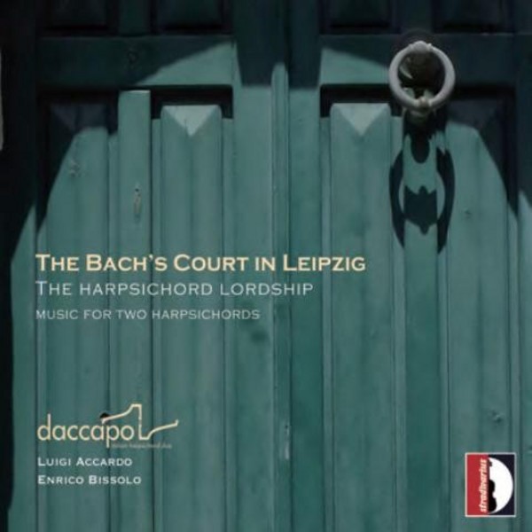 The Bachs Court in Leipzig (The Harpsichord Lordship)