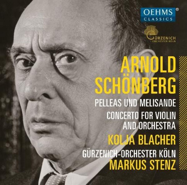 Schoenberg - Pelleas und Melisande, Violin Concerto | Oehms OC445