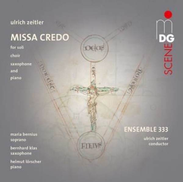 Ulrich Zeitler - Missa Credo | MDG (Dabringhaus und Grimm) MDG9021906